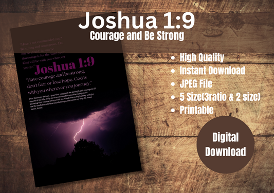 Joshua 1:9 Courage & Be Strong